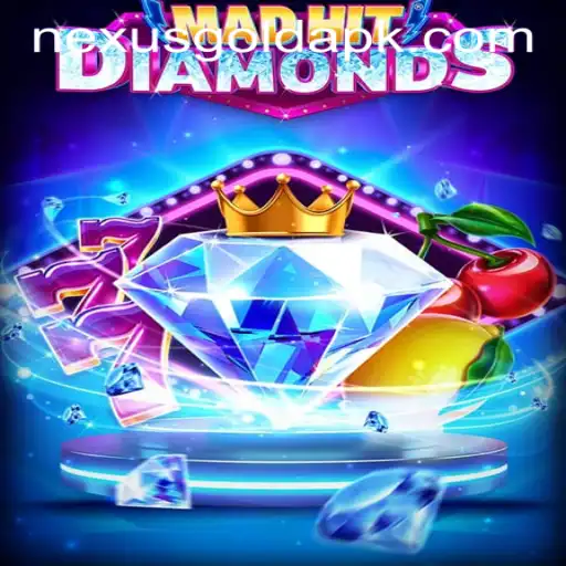Exploring the Thrills of MadHitDiamonds at Nexus Gold Casino