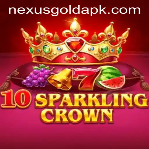 10SparklingCrown: A Gem in the World of Nexus Gold Casino