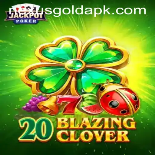 Exploring the Exciting World of 20BlazingClover at Nexus Gold Casino