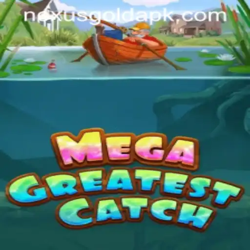 Dive into MegaGreatestCatch at Nexus Gold Casino